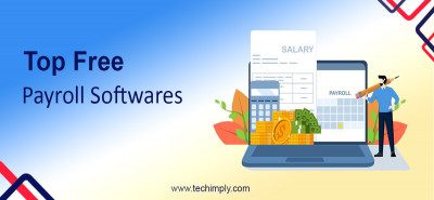Top Free Payroll Softwares to Look For | Techimply